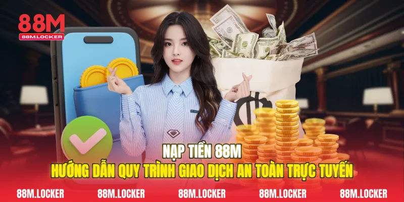 Nạp Tiền 88M